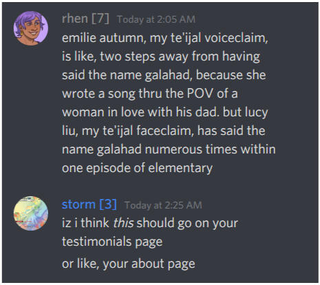 A discord screenshot where I describe how my Te'ijal face and voice claims have said the name Galahad.